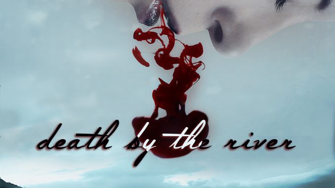 Death by The River, Vesuvian MediaCover Credit Michael J. Canales and photograph by Carolina Heza.